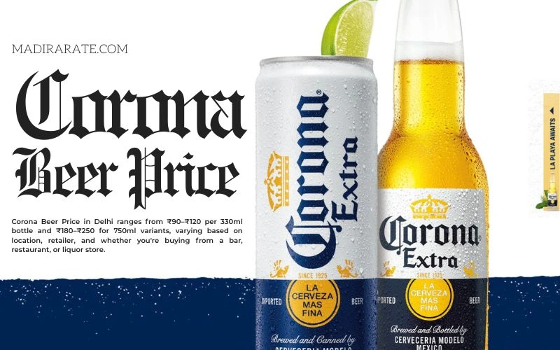 Corona Beer Price in Delhi: Complete 2026 Pricing Breakdown Corona Beer Price in Delhi